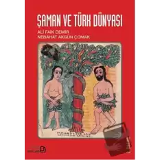 Şaman ve Türk Dünyası