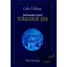 Şamandan Şaire Türklerde Şiir