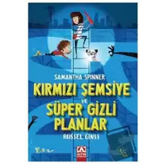 Samantha Spınner - Kırmızı Şemsiye Ve Süper Gizli Planlar