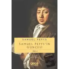 Samuel Pepypsin Güncesi Cilt 1