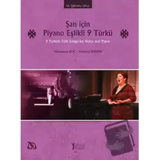 Şan İçin Piyano Eşlikli 9 Türkü