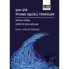 Şan İçin Piyano Eşlikli Türküler