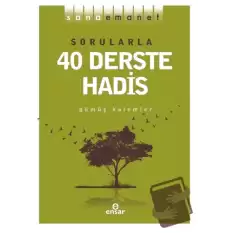 Sana Emanet - Sorularla 40 Derste Hadis