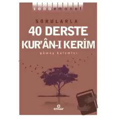 Sana Emanet - Sorularla 40 Derste Kur’an-ı Kerim