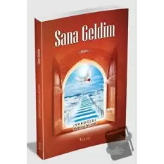 Sana Geldim (Ciltli)