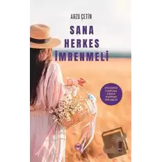 Sana Herkes İmrenmeli