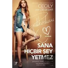 Sana Hiçbir Şey Yetmez - Dedikoducu Kız Üçüzler