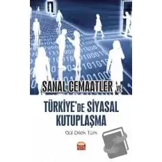 Sanal Cemaatler ve Türkiye’de Siyasal Kutuplaşma