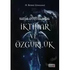 Sanal Dünyalarda İktidar ve Özgürlük