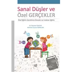 Sanal Düşler ve Özel Gerçekler