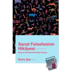 Sanat Felsefesinin Hikayesi Mağara Resimlerinden Dijital İmajlara