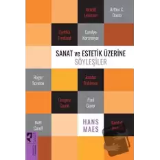 Sanat ve Estetik Üzerine Söyleşiler