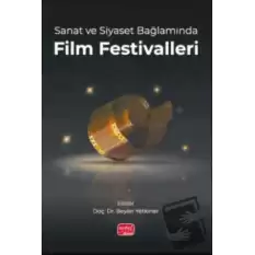 Sanat ve Siyaset Bağlamında Film Festivalleri