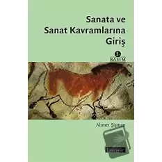 Sanata ve Sanat Kavramlarına Giriş