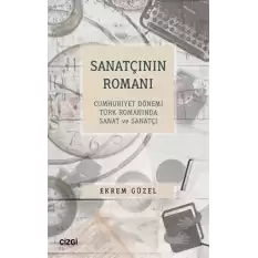 Sanatçının Romanı - Cumhuriyet Dönemi Türk Romanında Sanat ve Sanatçı