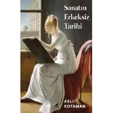 Sanatın Erkeksiz Tarihi