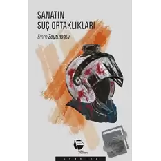 Sanatın Suç Ortaklıkları