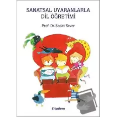 Sanatsal Uyaranlarla Dil Öğretimi