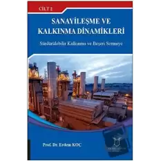 Sanayileşme ve Kalkınma Dinamikleri Cilt 2