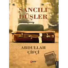 Sancılı Düşler