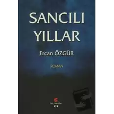 Sancılı Yıllar