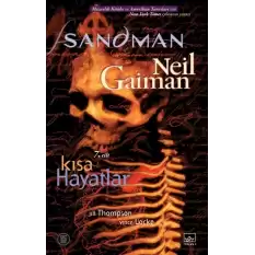 Sandman 7:  Kısa Hayatlar