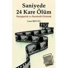 Saniyede 24 Kare Ölüm