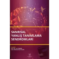 Sanrısal Yanlış Tanımlama Sendromları