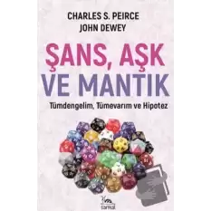 Şans Aşk ve Mantık