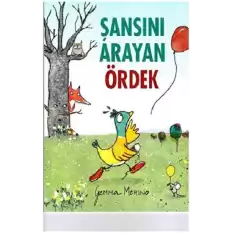 Şansını Arayan Ördek