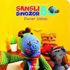 Şanslı Dinozor Bo - Duvar Ustası