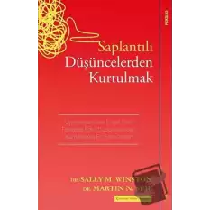 Saplantılı Düşüncelerden Kurtulmak