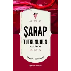 Şarap Tutkununun El Kitabı