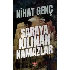 Saraya Kılınan Namazlar