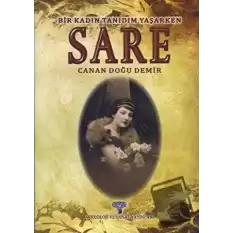 Sare - Bir Kadın Tanıdım Yaşarken