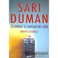 Sarı Duman İstanbul’u Sarsan İki Gün