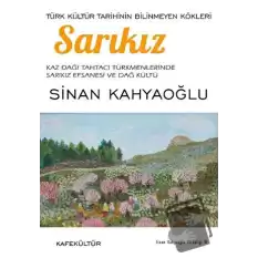 Sarıkız: Türk Kültür Tarihinin Bilinmeyen Kökleri