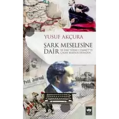 Şark Meselesine Dair