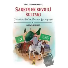 Şarkın En Sevgili Sultanı