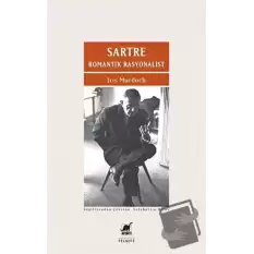 Sartre Romantik Rasyonalist