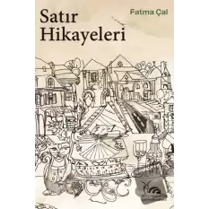 Satır Hikayeleri