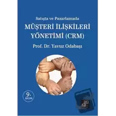 Satışta ve Pazarlamada Müşteri İlişkileri Yönetimi (CRM)