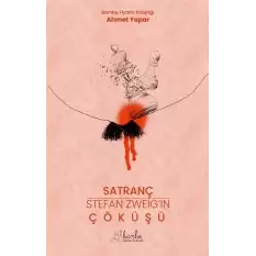 Satranç-Stefan Zweıg’in Çöküşü