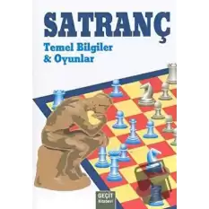 Satranç - Temel Bilgiler ve Oyunlar