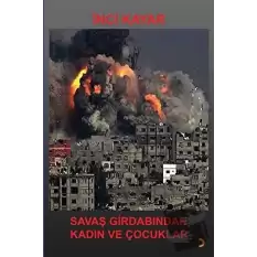 Savaş Girdabından Kadın ve Çocuklar