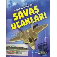 Savaş Makineleri - Savaş Uçakları