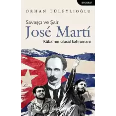 Savaşçı ve Şair Jose Marti