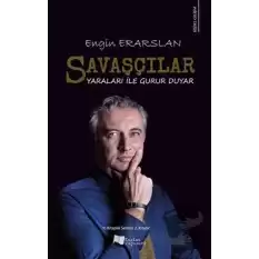 Savaşçılar Yaraları ile Gurur Duyar