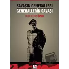 Savaşın Generalleri Generallerin Savaşı