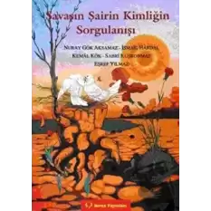 Savaşın Şairin Kimliğin Sorgulanışı